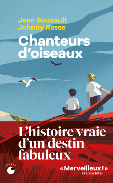 Chanteurs D'Oiseaux - Le Fabuleux Destin De Deux Enfants Qui Ont Appris La Langue Des Oiseaux