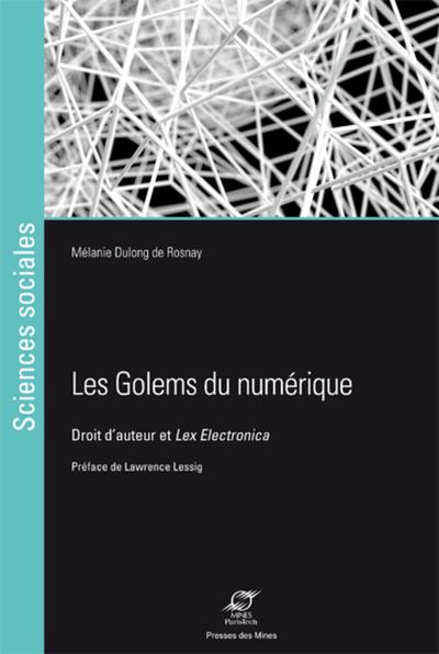 Les Golems du numérique - Mélanie Dulong de Rosnay