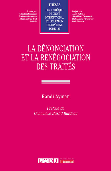 La dénonciation et la renégociation des traités - Randi Ayman