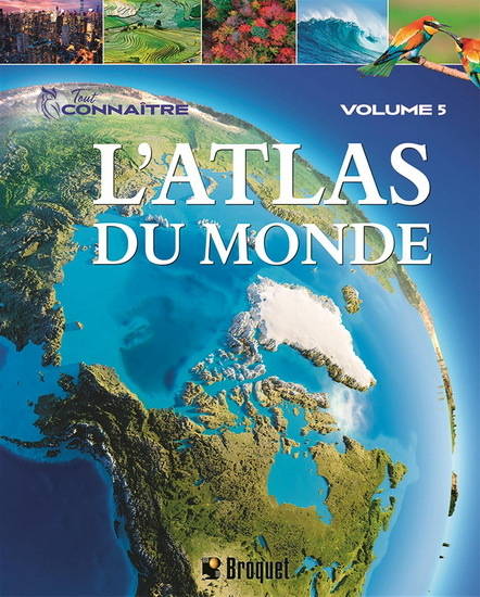 Tout Connaitre. L'Atlas Du Monde