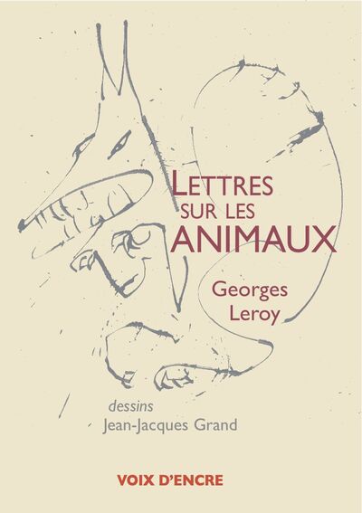 Lettres Sur Les Animaux - LEROY Georges