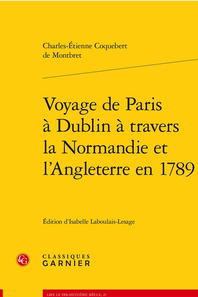 Voyage de Paris à Dublin à travers la Normandie et l'Angleterre en 1789