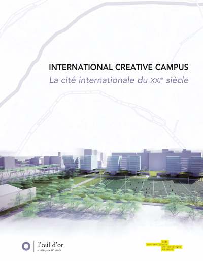 International Creative Campus, la cité internationale du XXIe siècle