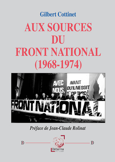 Aux Sources Du Front National (1968-1974)