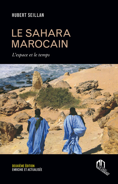 Sahara marocain (Le) : L'espace et le temps