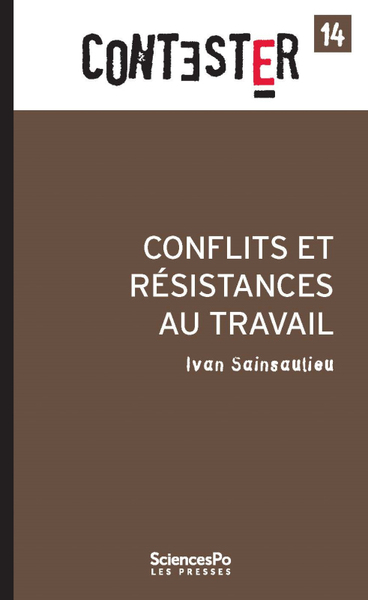 Conflits et résistances au travail