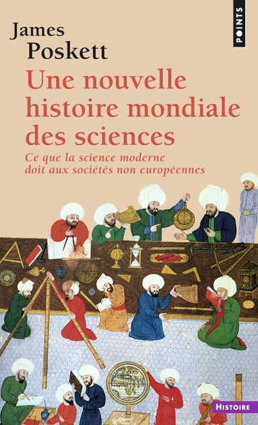 Une nouvelle histoire mondiale des sciences