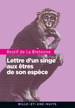 Lettre d'un singe aux êtres de son espèce - Nicolas Restif de la Bretonne