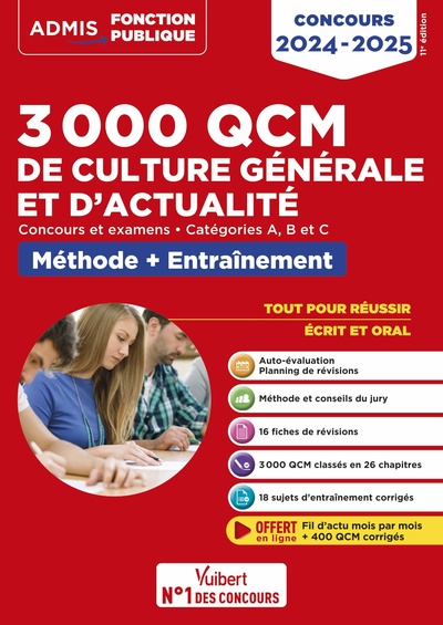 3000 Qcm De Culture Générale Et D'Actualité - Méthode Et Entraînement - Catégories A, B Et C, Concours 2024-2025