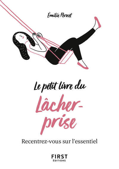 Petit Livre Du Lâcher-Prise - Recentrez-Vous Sur L'Essentiel