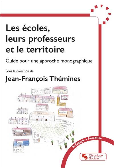 Les écoles, leurs professeurs et le territoire