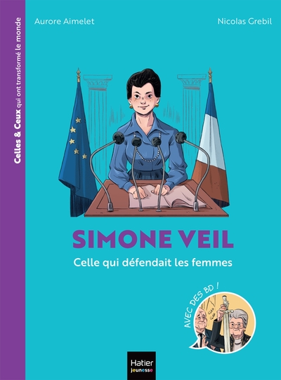 Celles et ceux qui ont transformé le monde - Simone Veil - Aurore Aimelet