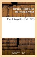 Fayel, tragédie