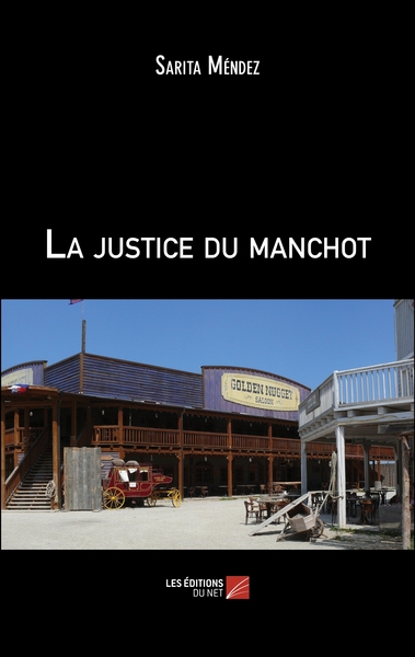 La justice du manchot - Sarita Méndez