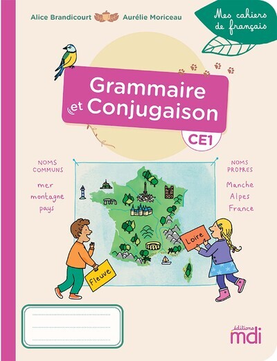 Mes cahiers de français - Grammaire-Conjugaison CE1 - Aurélie Moriceau