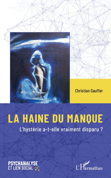 La Haine Du Manque - Christian Gauffer