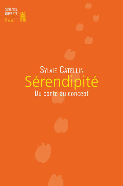 Serendipite. Du conte au concept