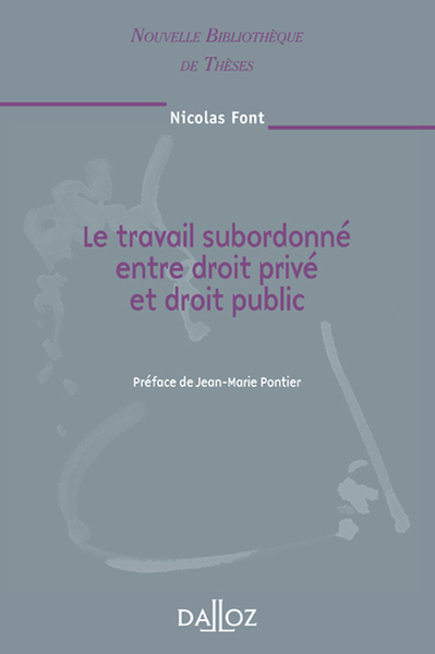 Le travail subordonné entre droit privé et droit public. Volume 85