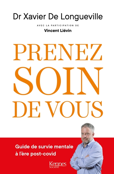 Prenez soin de vous - Xavier de Longueville