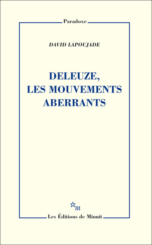 Deleuze les mouvements aberrants