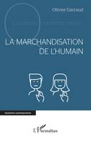 La marchandisation de l’humain