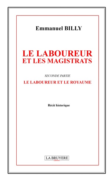 Le Laboureur Et Les Magistrats Seconde Partie Le Laboureur Et Le Royaume, Seconde Partie Le Laboureur Et Le Royaume