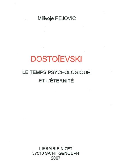 Dostoïevski, le temps psychologique et l'éternité