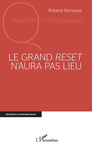 Le grand <em>reset</em> n'aura pas lieu - Roland Hureaux