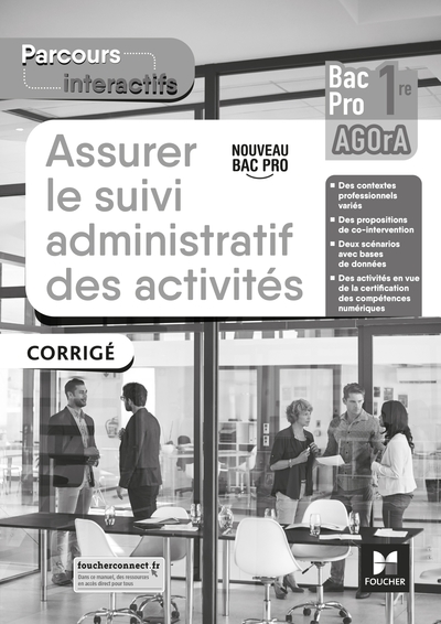 Parcours interactifs - ASSURER LE SUIVI ADMIN DES ACTIVITÉS - 1re Bac Pro AGOrA - Éd. 2021 - Corrigé