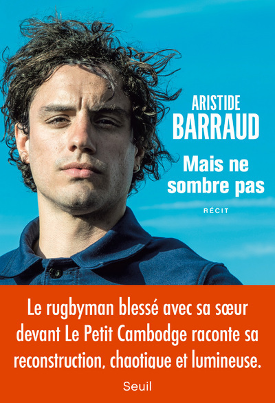 Mais ne sombre pas - Aristide Barraud