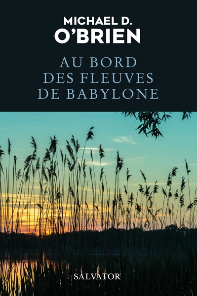 Au Bord Des Fleuves De Babylone