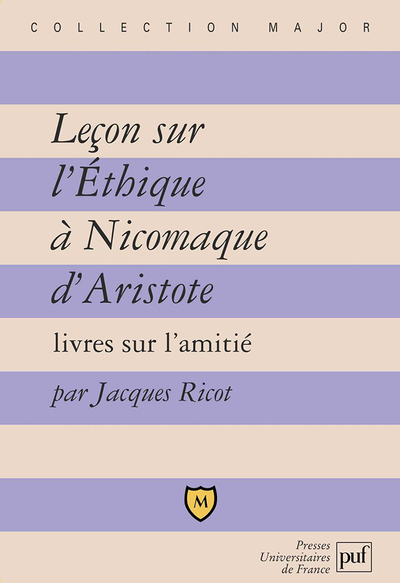 Leçon sur l'Éthique à Nicomaque d'Aristote - Jacques Ricot