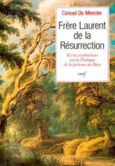 Écrits et entretiens sur la pratique de la présence de Dieu