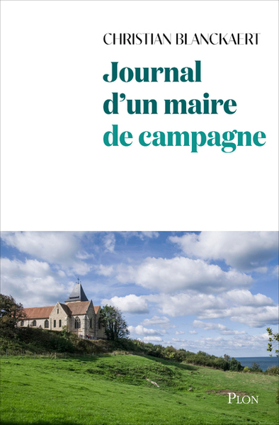 Journal d'un maire de campagne - Christian Blanckaert