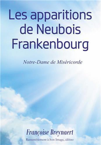 Les apparitions de Neubois Frankenbourg, Notre-Dame de miséricorde - L393 - Françoise Breynaert