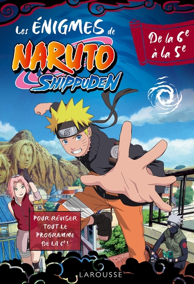 Naruto Shippuden - Enigmes de la 6e à la 5e - Aurore Meyer