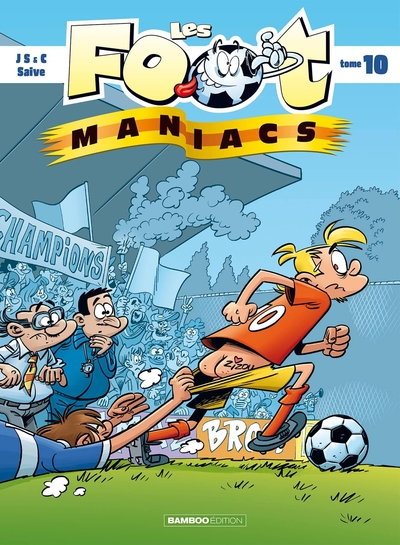 Les Footmaniacs Volume 10