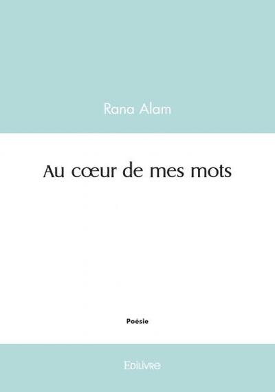 Au cœur de mes mots