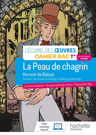 Français 1re - Oeuvre intégrale La peau de chagrin - Cahier élève - Ed. 2022 - Marlène Guillou