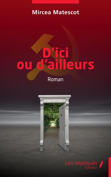 D'ici ou d'ailleurs - Mircea Matescot