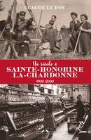 Un siècle à Sainte-Honorine-la-Chardonne