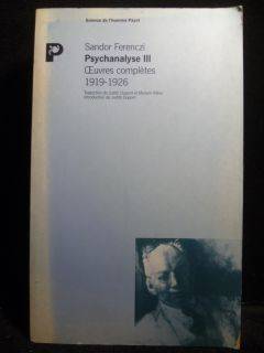 Oeuvres complètes Psychanalyse - Volume 3 - Sandor Ferenczi