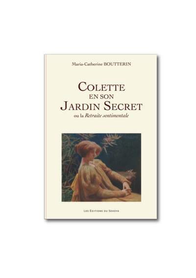 Colette en son Jardin Secret