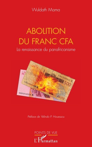 Abolition du Franc CFA - Wuldath Mama