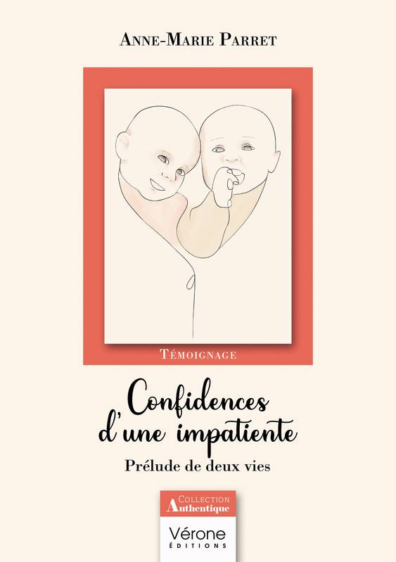 Confidences d'une impatiente