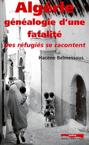 Algérie, généalogie d'une fatalité