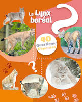 Le lynx - 40 questions / réponses - Christine Baillet