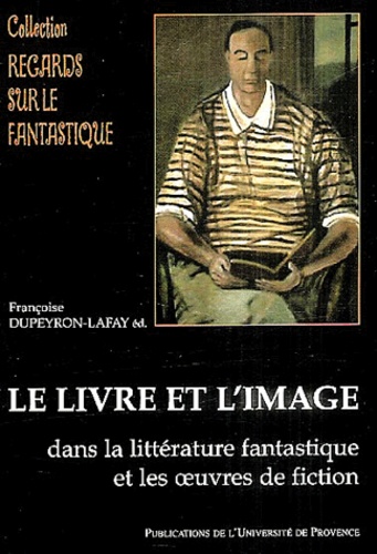 Le livre et l'image dans la littérature fantastique et les oeuvres de science-fiction