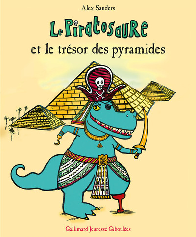 Le Piratosaure et le trésor des pyramides