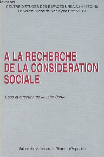 À la recherche de la considération sociale